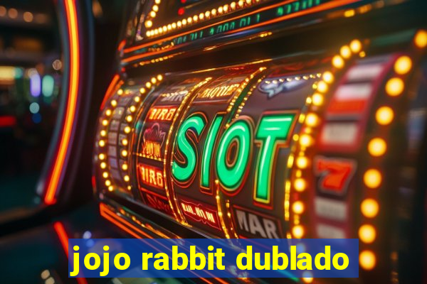 jojo rabbit dublado